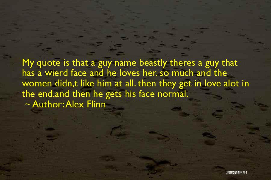 Alex Flinn Quotes 1684853