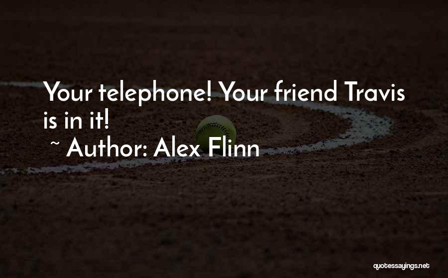 Alex Flinn Quotes 1694652