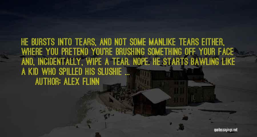Alex Flinn Quotes 1705573