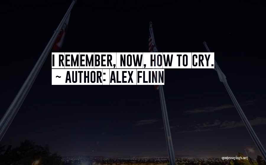Alex Flinn Quotes 313198