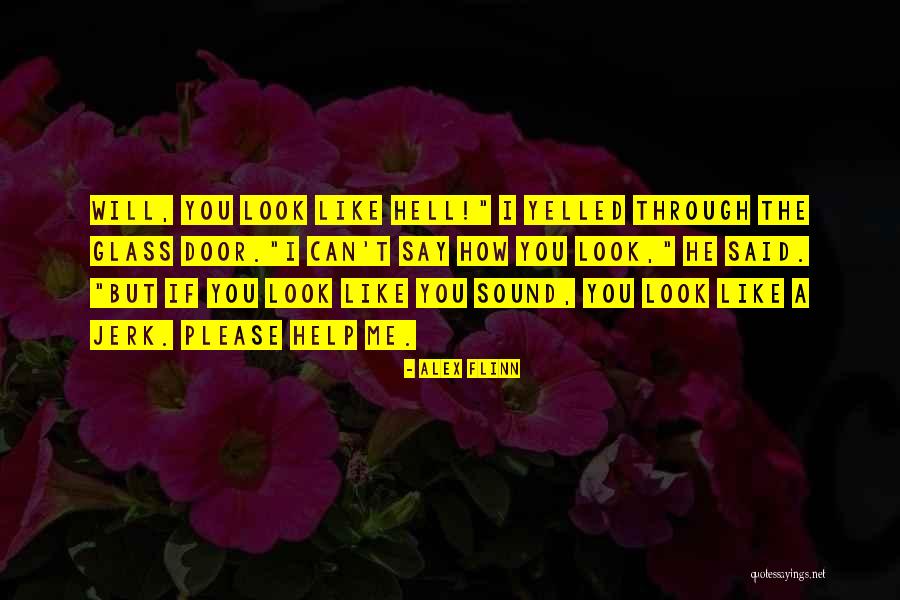 Alex Flinn Quotes 397389