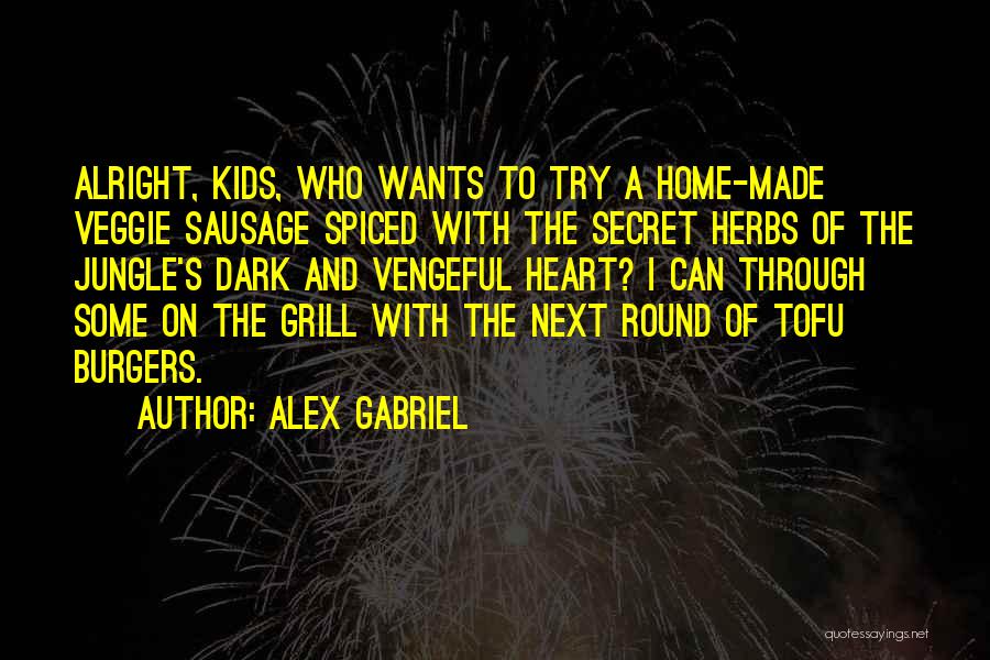 Alex Gabriel Quotes 1433294