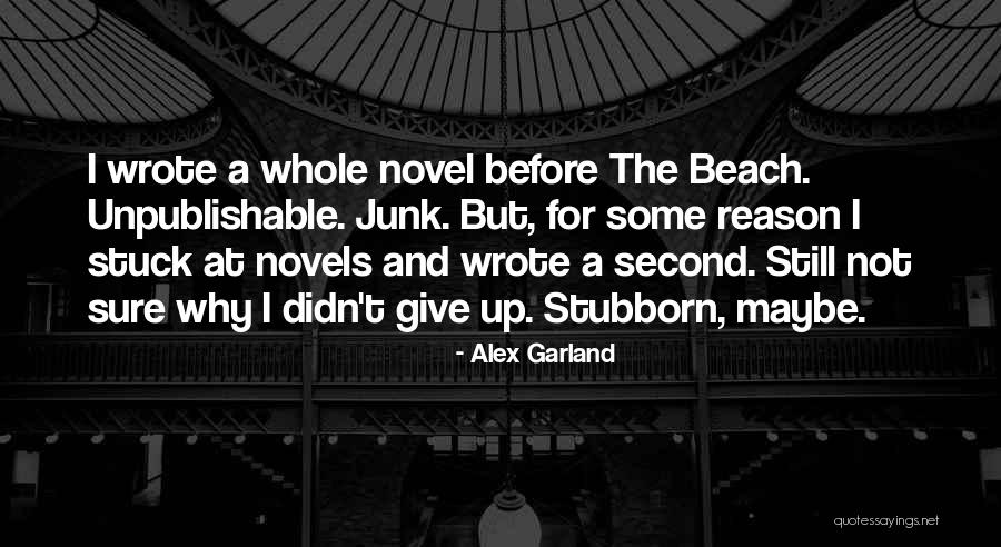 Alex Garland Quotes 1172345 Alex Garland Quotes 1172345