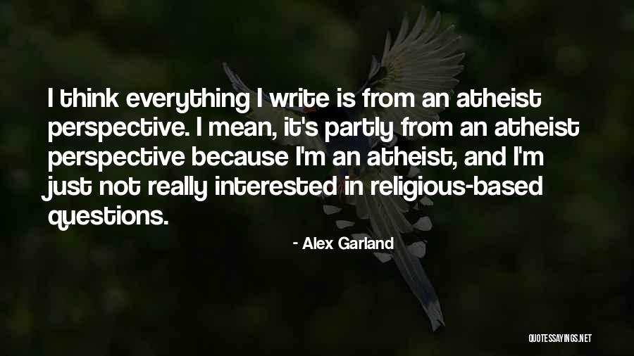 Alex Garland Quotes 2043009 Alex Garland Quotes 2043009