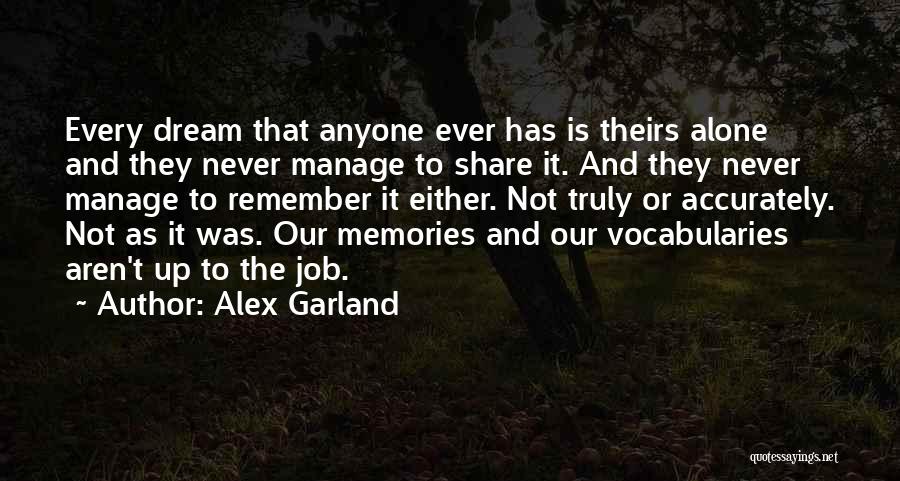 Alex Garland Quotes 2176179