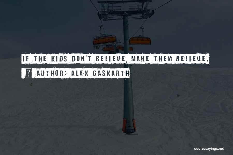 Alex Gaskarth Quotes 2203704