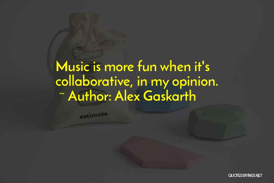 Alex Gaskarth Quotes 544417