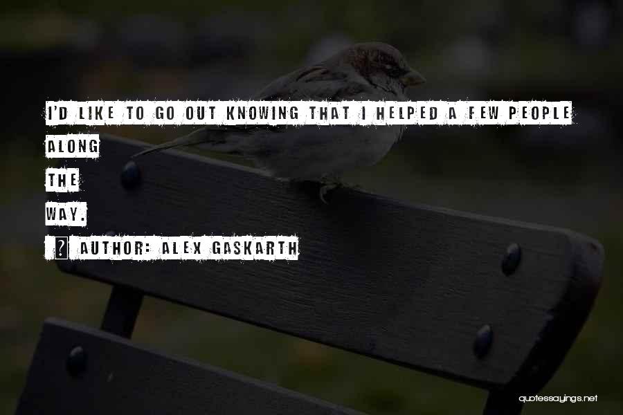 Alex Gaskarth Quotes 726638