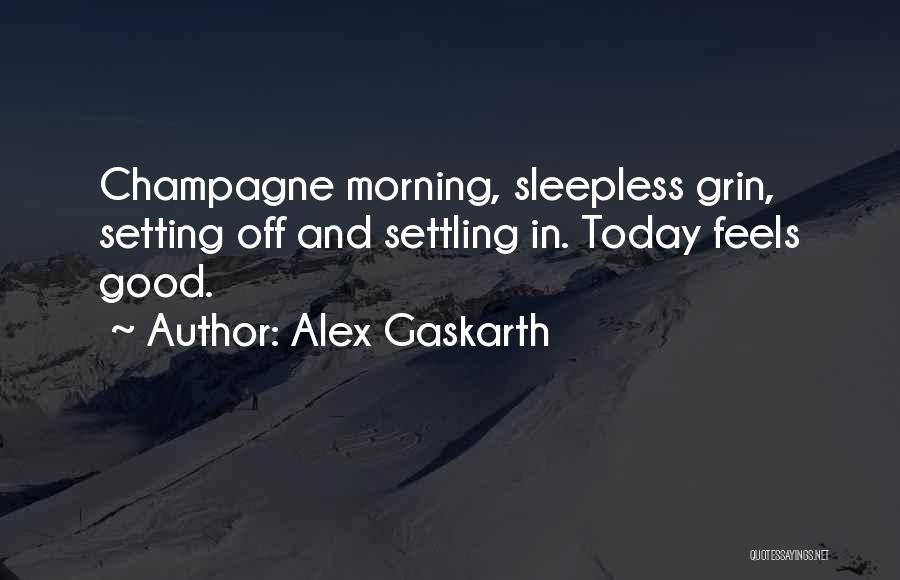 Alex Gaskarth Quotes 746568
