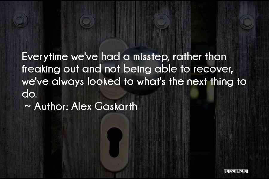 Alex Gaskarth Quotes 805988