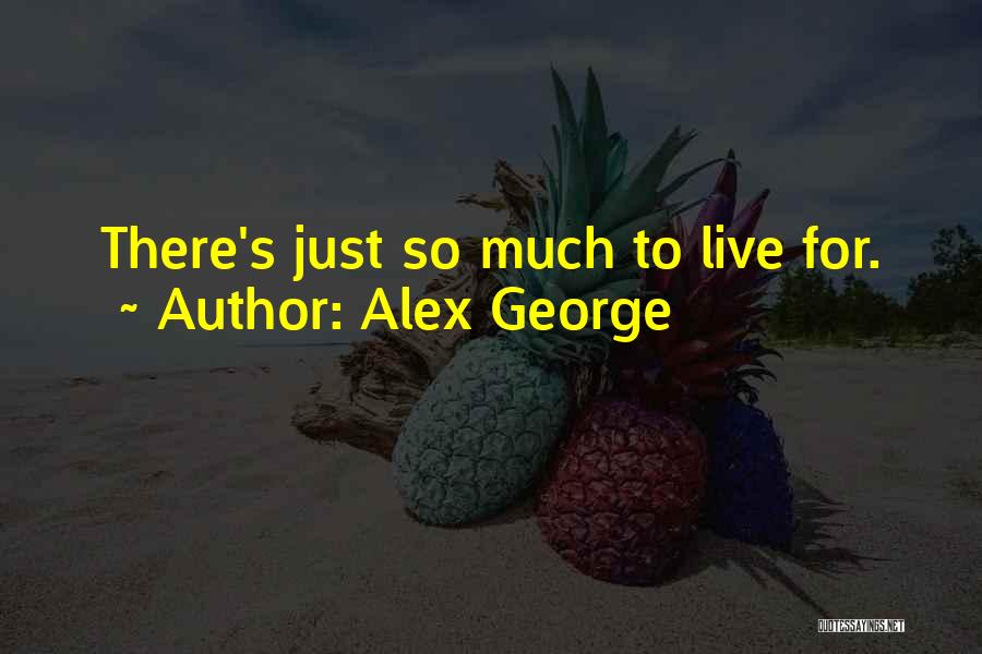 Alex George Quotes 1367579