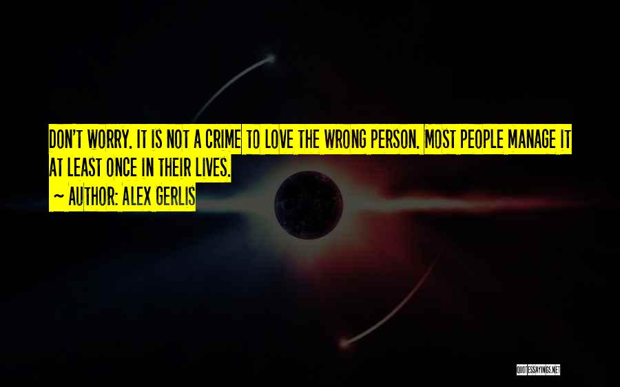 Alex Gerlis Quotes 582913