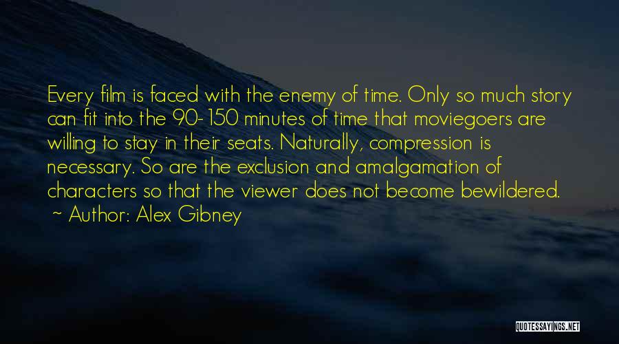 Alex Gibney Quotes 1387248