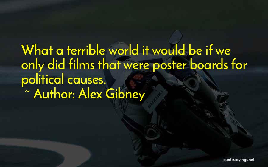 Alex Gibney Quotes 142838