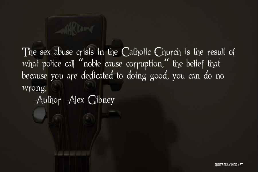 Alex Gibney Quotes 610537