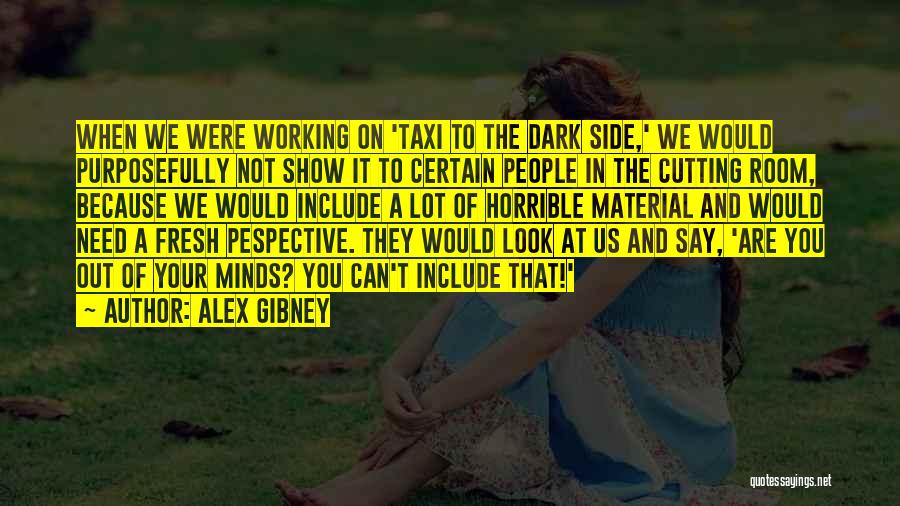 Alex Gibney Quotes 78328