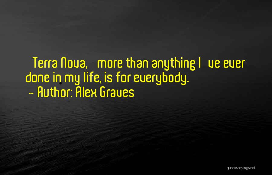 Alex Graves Quotes 2159585