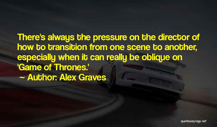 Alex Graves Quotes 618359