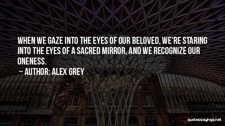 Alex Grey Quotes 2047584