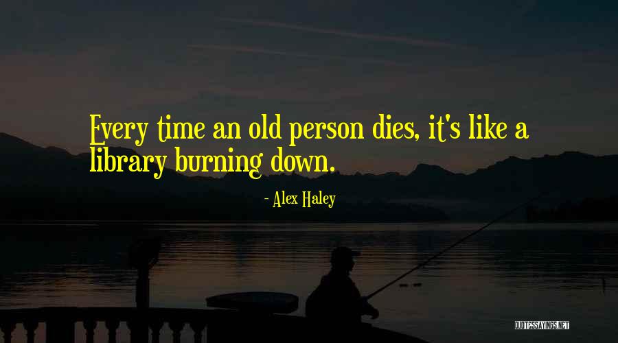 Alex Haley Quotes 1176587 Alex Haley Quotes 1176587