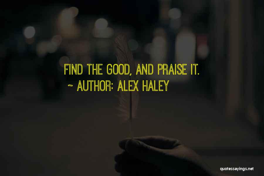 Alex Haley Quotes 1235499