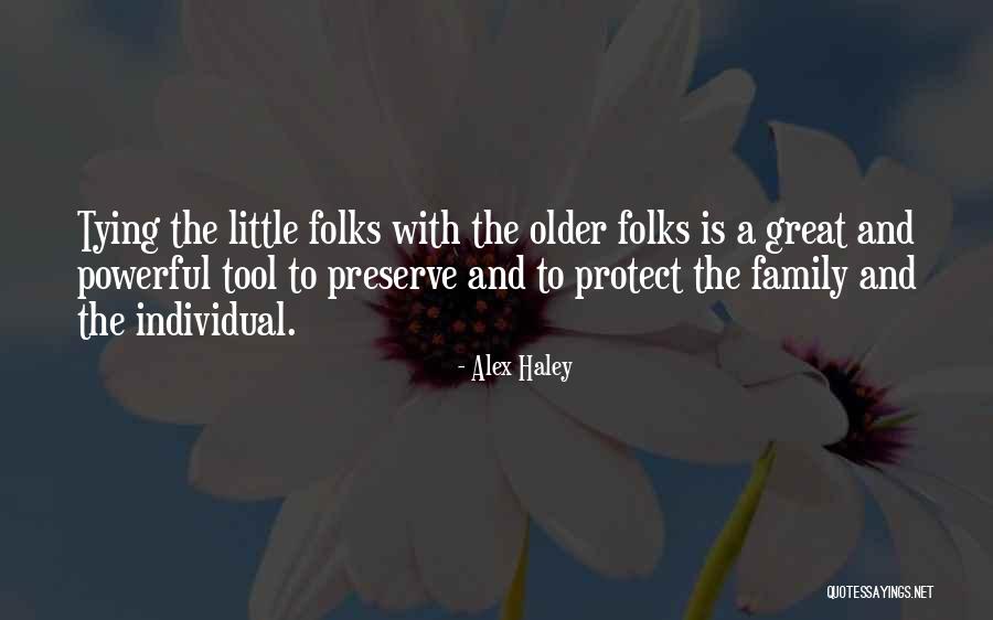 Alex Haley Quotes 1425586 Alex Haley Quotes 1425586