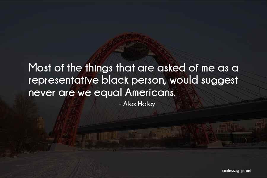 Alex Haley Quotes 1791666