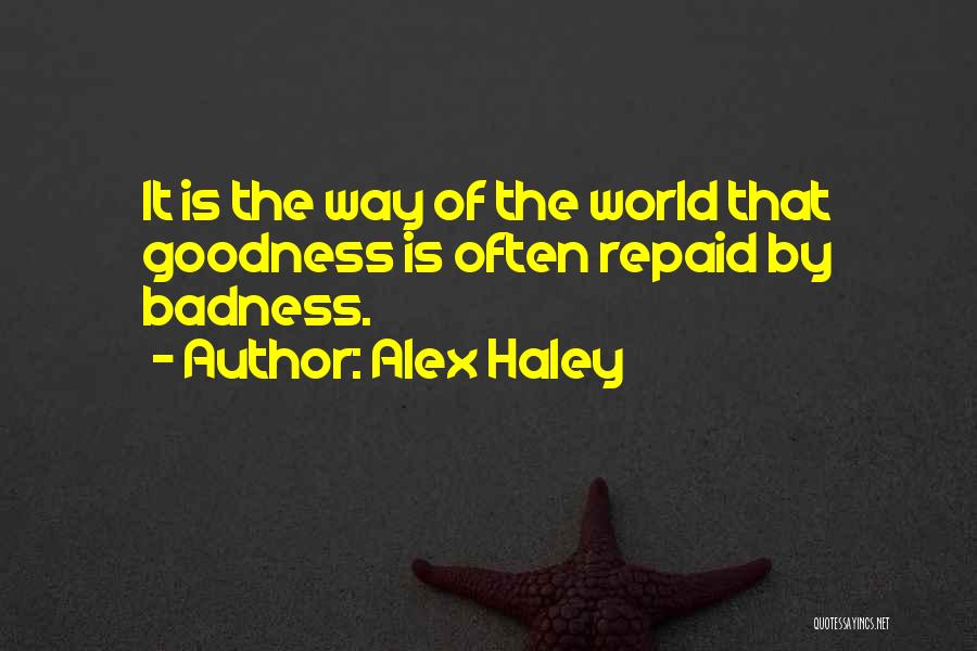 Alex Haley Quotes 1902483