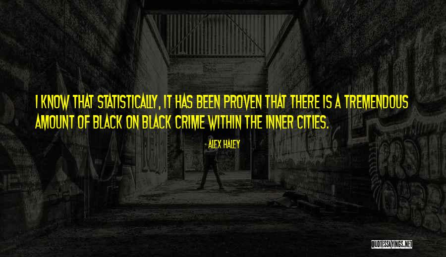 Alex Haley Quotes 1969027 Alex Haley Quotes 1969027