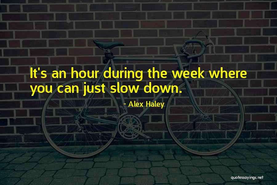 Alex Haley Quotes 585347 Alex Haley Quotes 585347