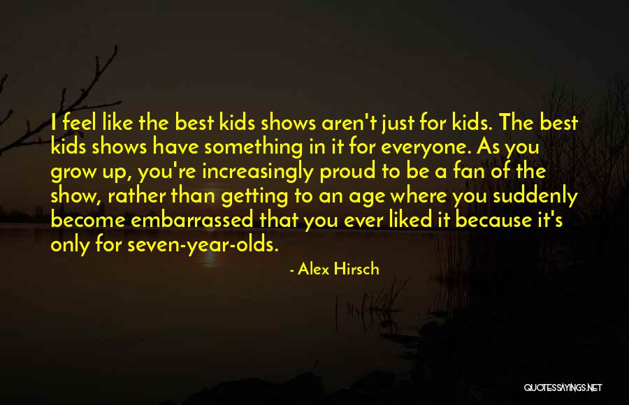 Alex Hirsch Quotes 1004992 Alex Hirsch Quotes 1004992