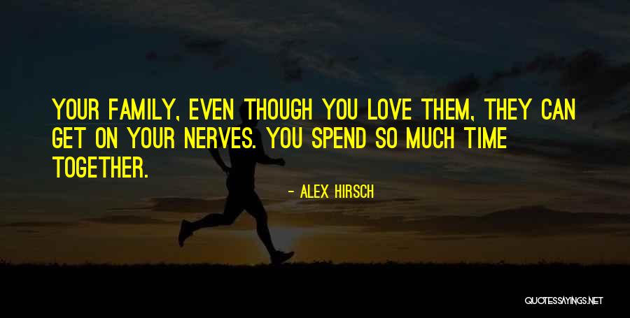 Alex Hirsch Quotes 1127558 Alex Hirsch Quotes 1127558