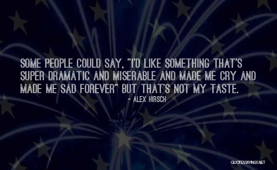 Alex Hirsch Quotes 278237 Alex Hirsch Quotes 278237