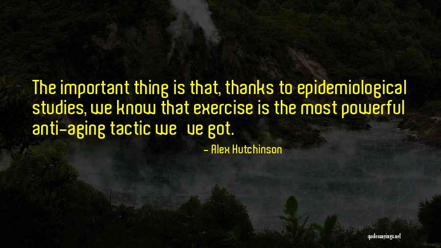 Alex Hutchinson Quotes 1800908 Alex Hutchinson Quotes 1800908
