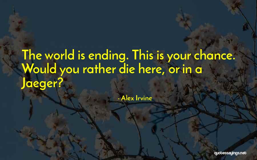 Alex Irvine Quotes 620965