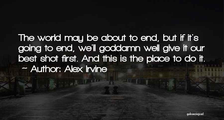 Alex Irvine Quotes 747362