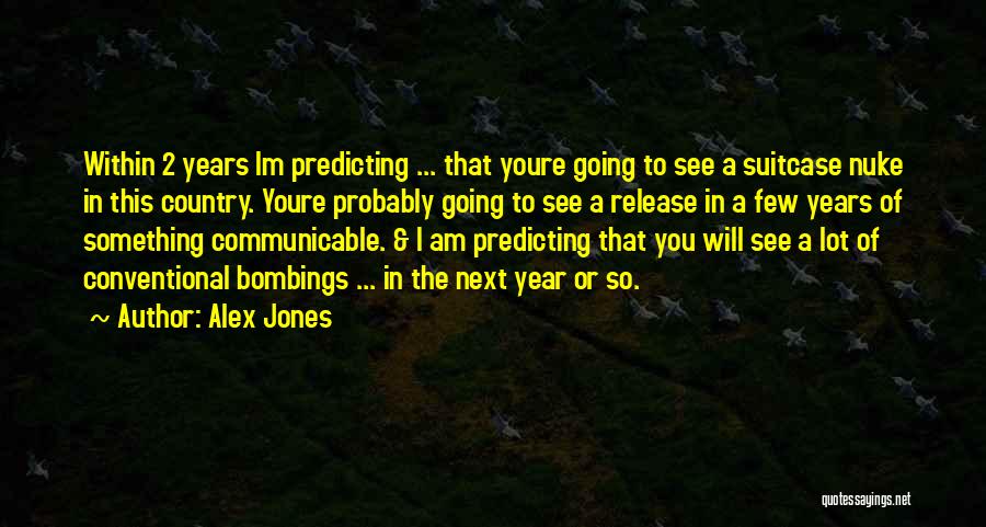 Alex Jones Quotes 1334699