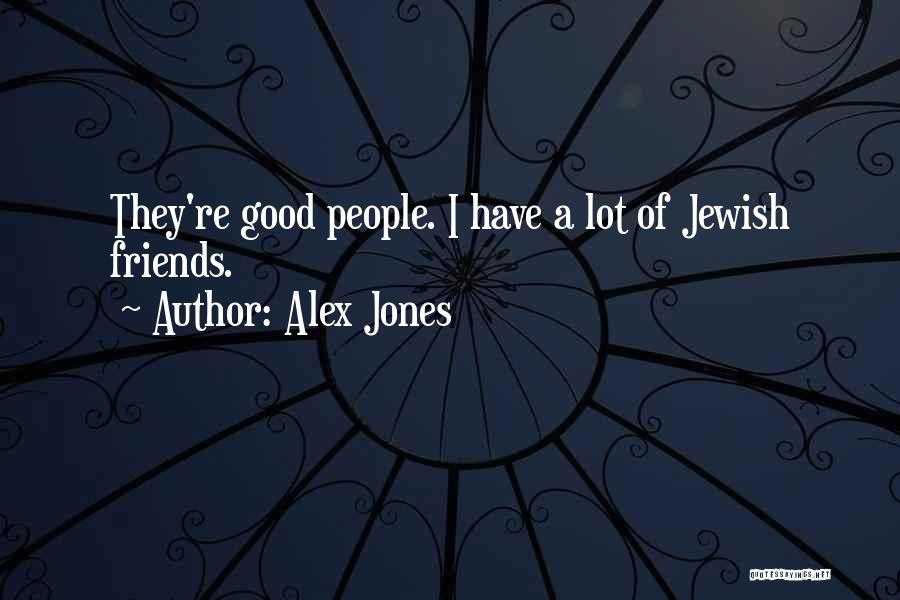 Alex Jones Quotes 893134