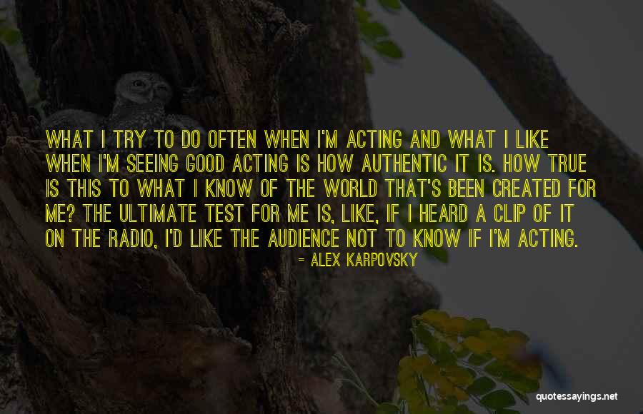 Alex Karpovsky Quotes 1167888