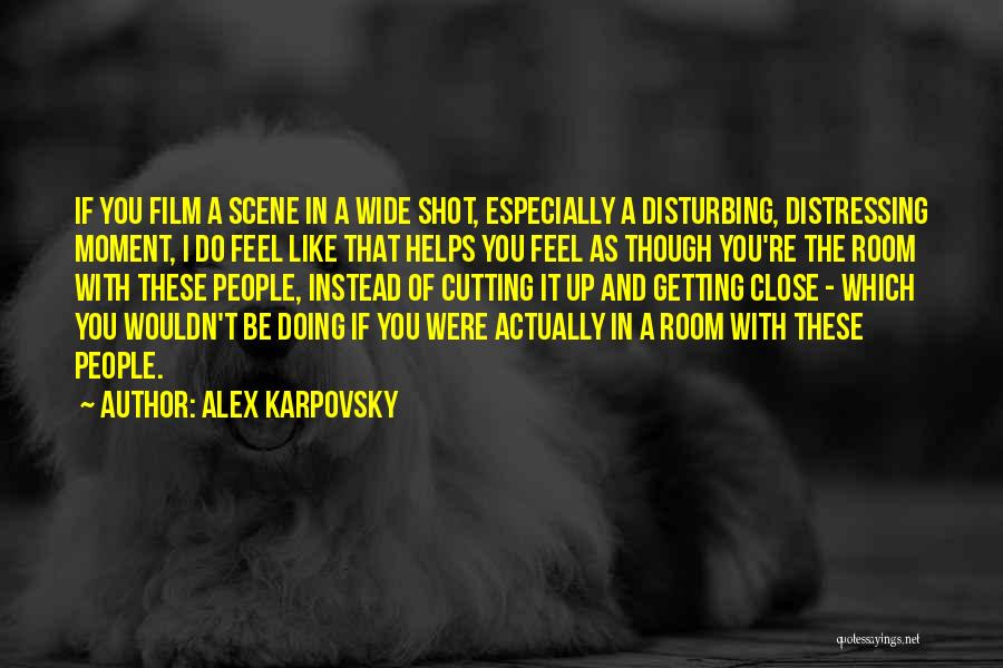 Alex Karpovsky Quotes 1426442