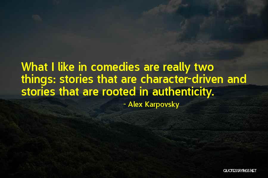 Alex Karpovsky Quotes 991680