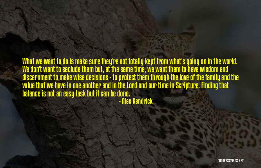 Alex Kendrick Quotes 1722458