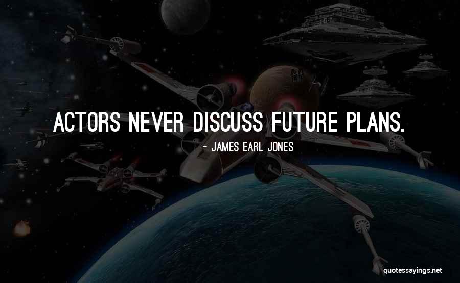 Alex Keyssar Quotes By James Earl Jones Alex Keyssar Quotes By James Earl Jones