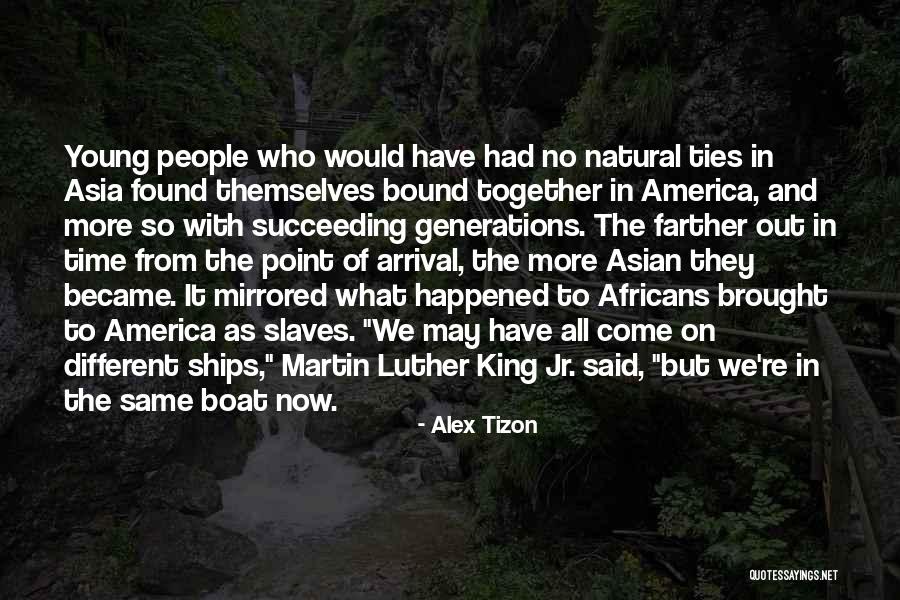 Alex King Quotes By Alex Tizon Alex King Quotes By Alex Tizon