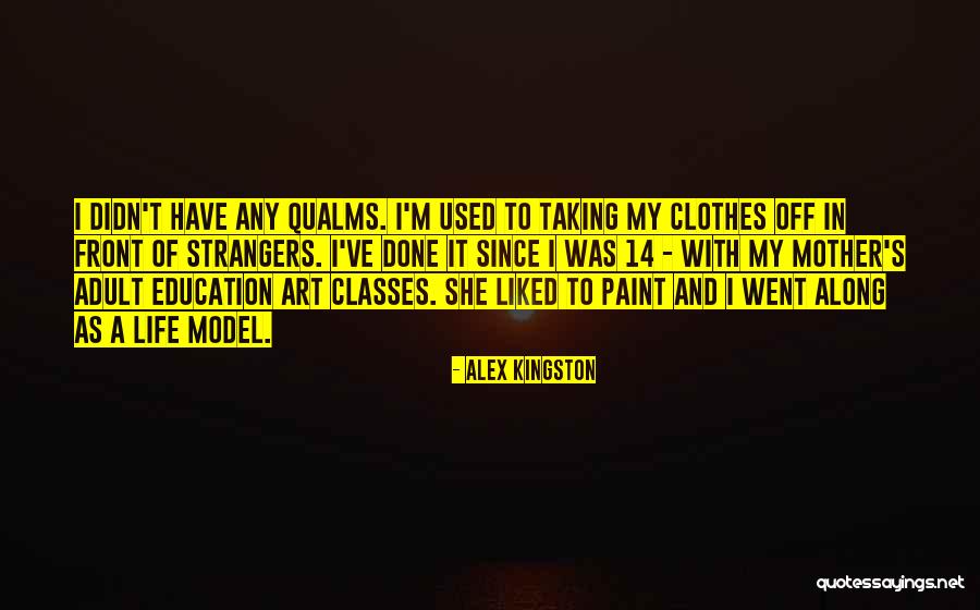 Alex Kingston Quotes 601299 Alex Kingston Quotes 601299