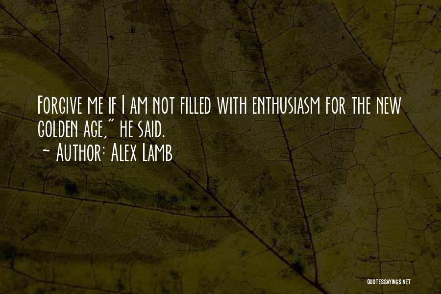 Alex Lamb Quotes 506648