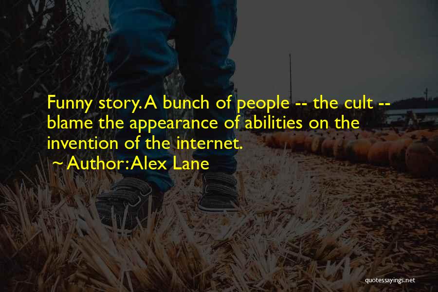 Alex Lane Quotes 1992432