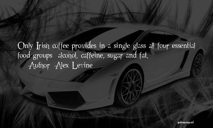 Alex Levine Quotes 1920983