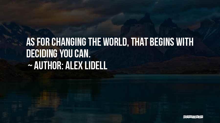 Alex Lidell Quotes 2075233