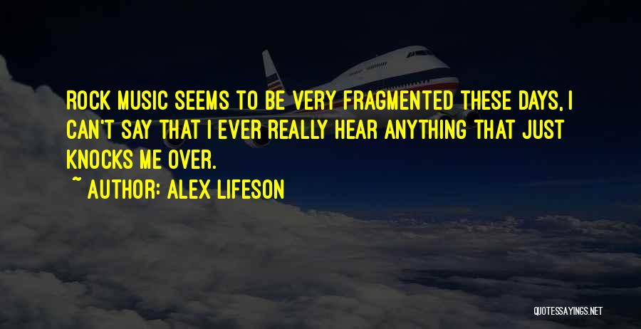 Alex Lifeson Quotes 1586643